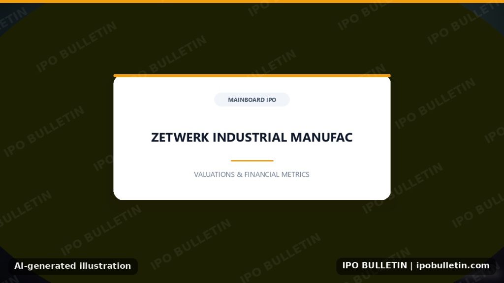 Zetwerk IPO: Targeting $525M Issue, Valuation Metrics & Key Investor Outlook